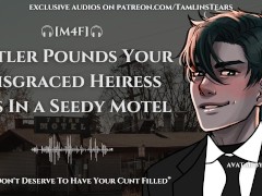 Butler Pounds Your Disgraced Heiress Ass In a Seedy Motel || ASMR Audio Roleplay For Women [M4F]