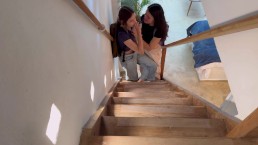 My girlfriend touches me on the stairs of our family home, we almost get caught!!