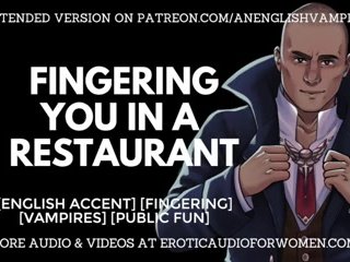 тебе пальцем в ресторане - Публичный секс - an English Gentleman - Erotic Audio
