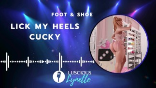 Lick My Heels Cucky от Luscious Lynette