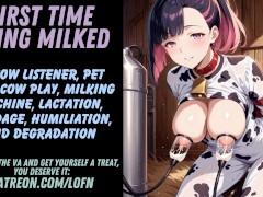 [F4F] First Time Being Milked - PET HUCOW LISTENER X FARMER OWNER NARRATOR [Lactation] [Fdom]