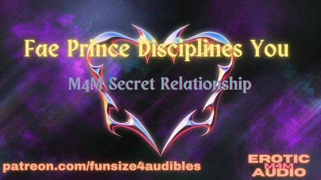 [Audio] [M4M] Fae Prince Disciplines You