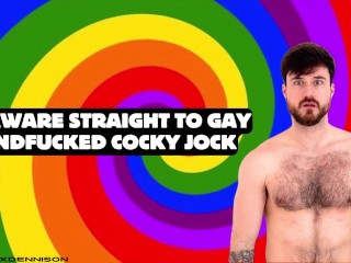Unaware Straight to Gay Mindfuck Cocky Jock