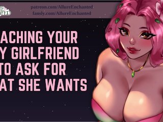 Teaching Your Shy Girlfriend To Ask For What She Wants - ASMR Audio Roleplay