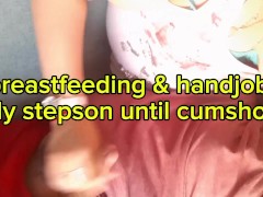 Breastfeeding & handjob until cumshot for My stepson 🩷 - Screenshot 1 of 16 - Adult Breastfeeding