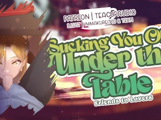 Sucking You Off Under the Table (F4M) (NSFW Audio Roleplay) (Fucking in Public)