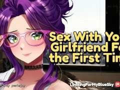 Sex With Your Girlfriend For the FIRST Time [Reverse Comfort] [Dirty Talk] [Ahegao]