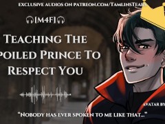 Fucking And Dominating The Spoiled Prince Into Submission || ASMR Audio Roleplay For Women [M4F]