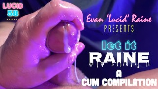 Solo CUMSHOT Compilation! 35 hot ORGASMS stroked from Evan 'Lucid' Raine's FAT average COCK!