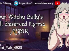 Your Bully's Well Deserved Karma ASMR