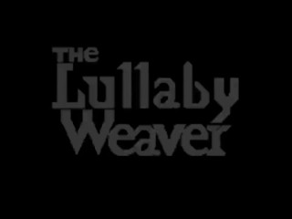 Lullaby Weaver