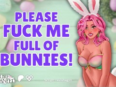 Please Fuck Me Full of Bunnies! - ASMR Audio Roleplay
