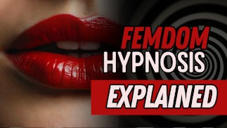 What Is Femdom Hypn0sis? (and Why You Crave It)