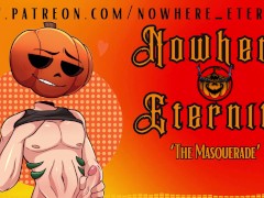 Nowhere Eternity - The Masquerade [FRIENDS TO LOVERS][PUBLIC][VOYEUR][MMF][BF WATCHES][CREAMPIE]