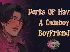 Perks of Having A Camboy BF | [M4F] [MSub] [BFE] [Male Moaning] ASMR Audio Roleplay