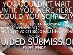 You couldn't wait until you were here, could you Schatzi? DILF stepbro dirty talks on the phone M4F