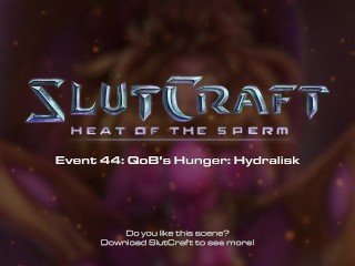 SlutCraft Event 44 Qob's Hunger Hydralisk
