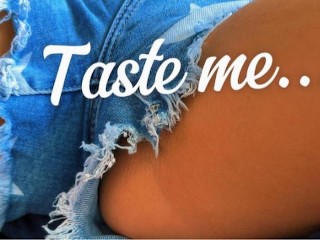 I Love it when you Eat Me. Lick me all Over, Please. Wet Clit