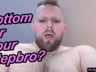 Look your Straight Stepbrother in the Eyes as he Pounds you (Bottom POV)