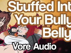 Publicly Stuffed into Your Bully's Belly (Vore Audio) ft. Ianaro
