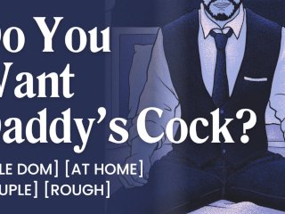 ASMR Male Voice: Daddy Dom Makes You Beg for His Cock Audio Porn For Women