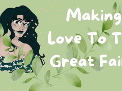 [F4M] Making Love To The Great Fairy [Audio Roleplay]