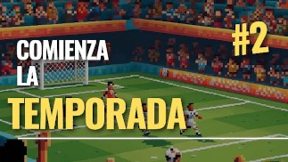 WORL SOCCER CHAMPS, CAPITULO 2 TEMPORADA 1- COMIENZA LA TEMPORADA