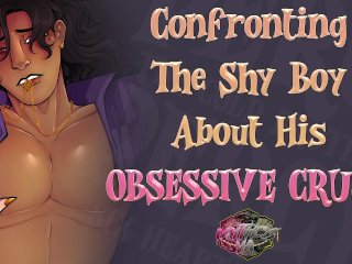 The Shy Boy Is Obsessed With You  [M4F] [Switch] [Msub] [Soft Mdom]  ASMR Audio Roleplay