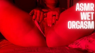 ASMR Red Light Session: Close Up Sounds of My Wet G-Spot Orgasm & Twitching Pussy
