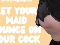 [F4M] Your Big-Booty Maid Handles Your Morning Wood By Bouncing On Your Cock Like A Whore