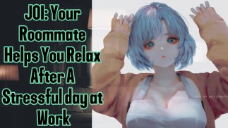 JOI Votre colocataire vous aide à vous détendre après une journée stressante F4M
