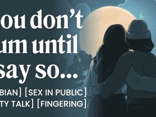 Lesbian Audio Porn: Öffentliches Fingern, Erniedrigung & Orgasmusverweigerung – Erotisches Audio Für Frauen