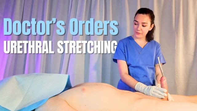 Doctor's Orders: Urethral Stretching trailer