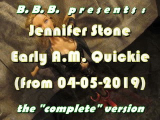 2019 Jenn1fer St0ne "Early A.M. Quickie" full version