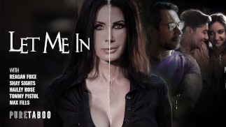 LET ME IN | FREE FULL SCENE With Reagan Foxx, Shay Sights, & Hailey Rose | PURE TABOO