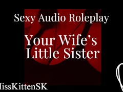 Your Wife's Little Sister  /  Erotic Audio