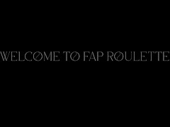 FAP ROULETTE JOI 1/16
