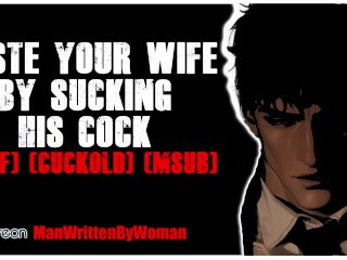 Taste Your Wife By Sucking My Cock [M4F] [Cuckold] [MSUB]
