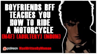 Boyfriends Best Friend Fucks You On A Motorcycle M4F Adultery Mdom