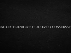 Polish Girlfriend Controls every Conversation