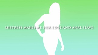 Mistress makes me her edge and anal slave (TRAILER)
