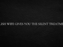 Polish Wife Gives You the Silent Treatment