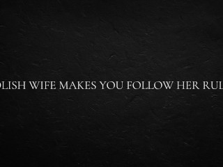 Polish Wife makes you Follow her Rules
