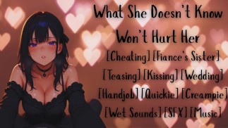 [F4M] What She Doesn't Know Won't Hurt Her [Cheating] [Creampie] [Wet SFX]