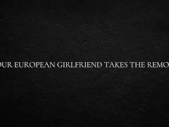 Your European Girlfriend Takes The Remote