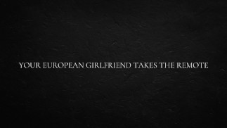 Твоя европейская подруга берет пульт