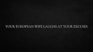 Votre femme européenne rit de vos excuses