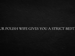 Your Polish Wife Gives You a Strict Bedtime