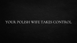 Votre femme polonaise prend le contrôle