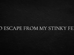 No escape from my stinky feet